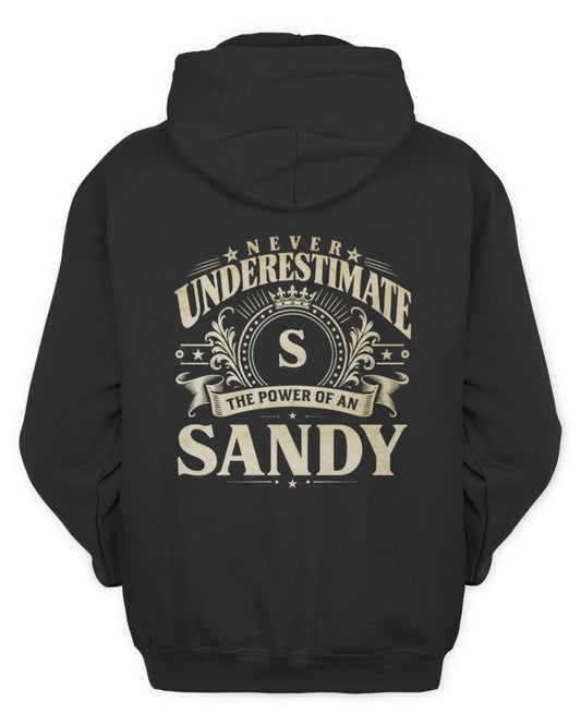 Never Underestimate Your Name Luxury Logo Shirt SANDY M1-63 / Unisex Hoodie / black