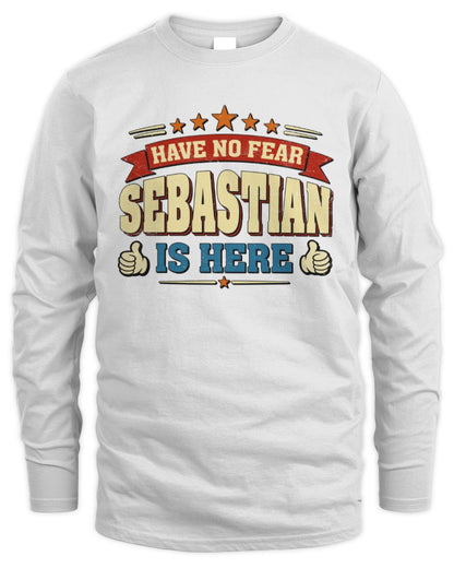 Have No Fear Your Name Is Here Cool Graphic T-Shirt SEBASTIAN M1-71 / Men's Long Sleeved T-Shirt / white