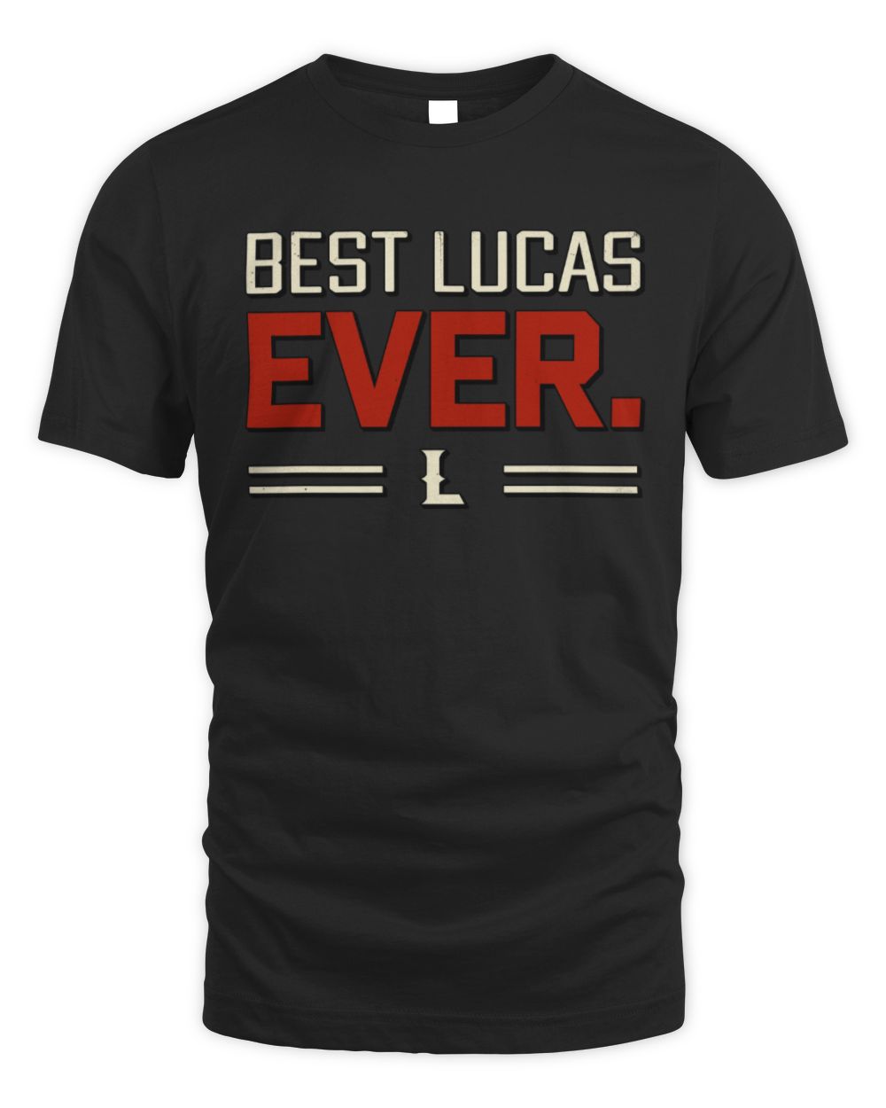 Best Your Name Ever Cool Shirt LUCAS M1-58 / Unisex Standard T-Shirt / black