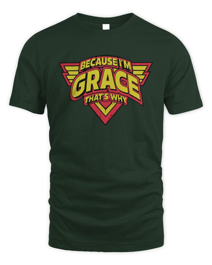 Because I'm Name That's Why Red and Yellow Logo Graphic T-Shirt GRACE M1-75 / Unisex Standard T-Shirt / forest green