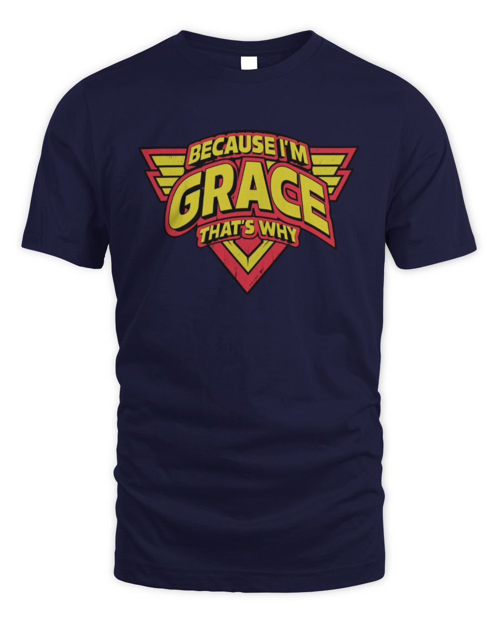 Because I'm Name That's Why Red and Yellow Logo Graphic T-Shirt GRACE M1-75 / Unisex Standard T-Shirt / navy