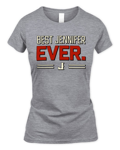 Best Your Name Ever Cool Shirt JENNIFER M1-58 / Women's Standard T-Shirt / sport grey