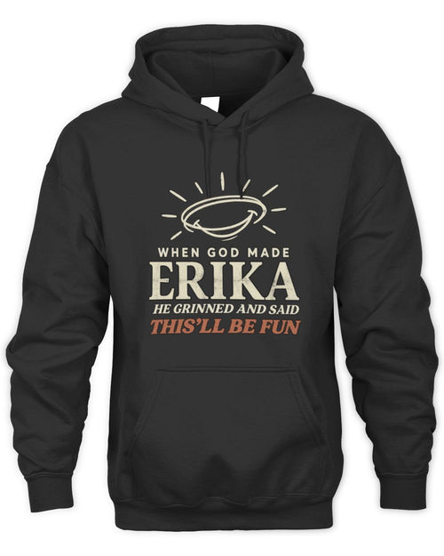 When God Made Your Name Funny Western T-Shirt T-Shirt ERIKA M1-S82 / Unisex Hoodie / black