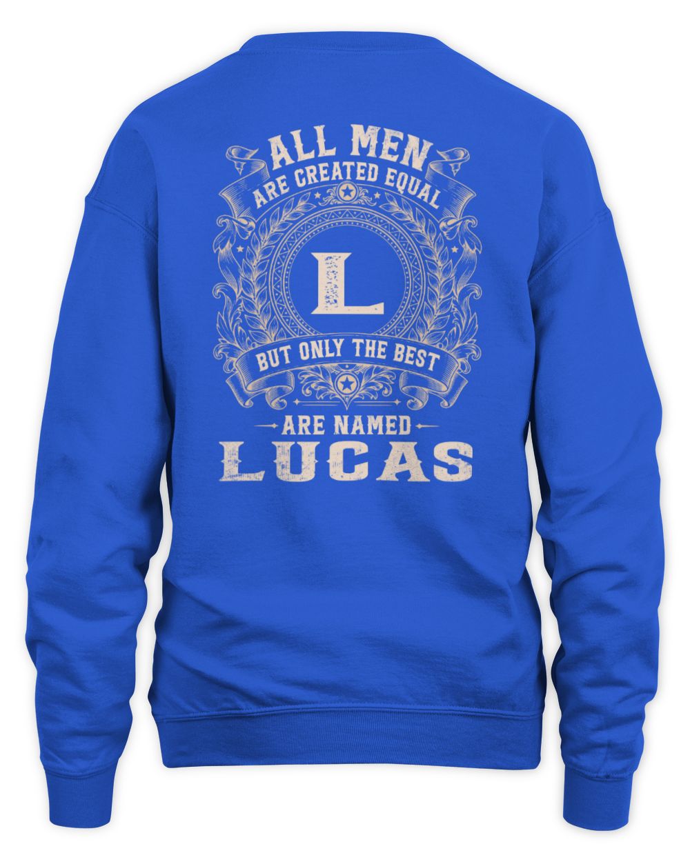 All Men Are Created Equal Cool Logo Shirt LUCAS M1-60 / Unisex Sweatshirt / royal