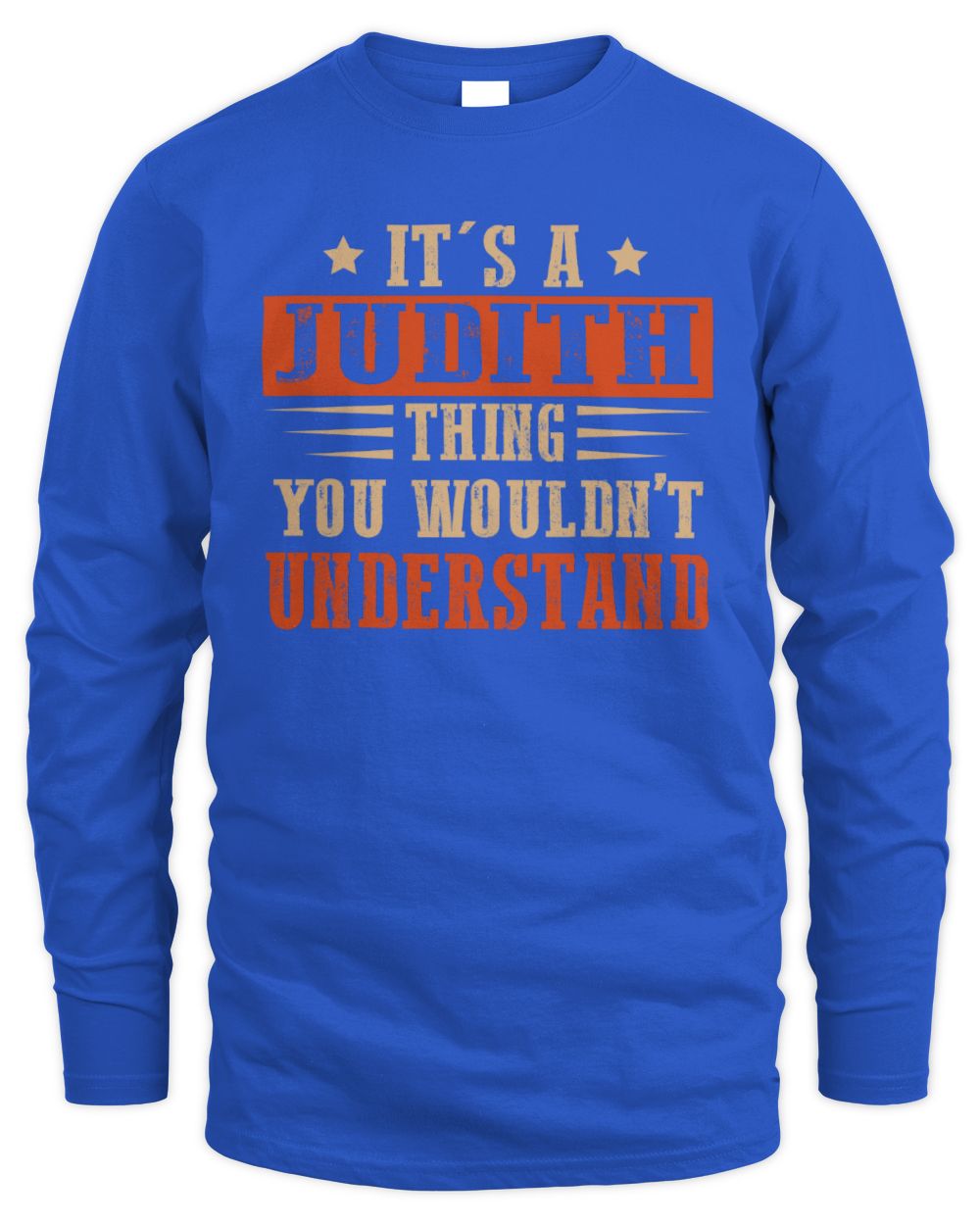 It's a Name Thing Personalized Funny Shirt JUDITH M1-51 / Men's Long Sleeved T-Shirt / royal