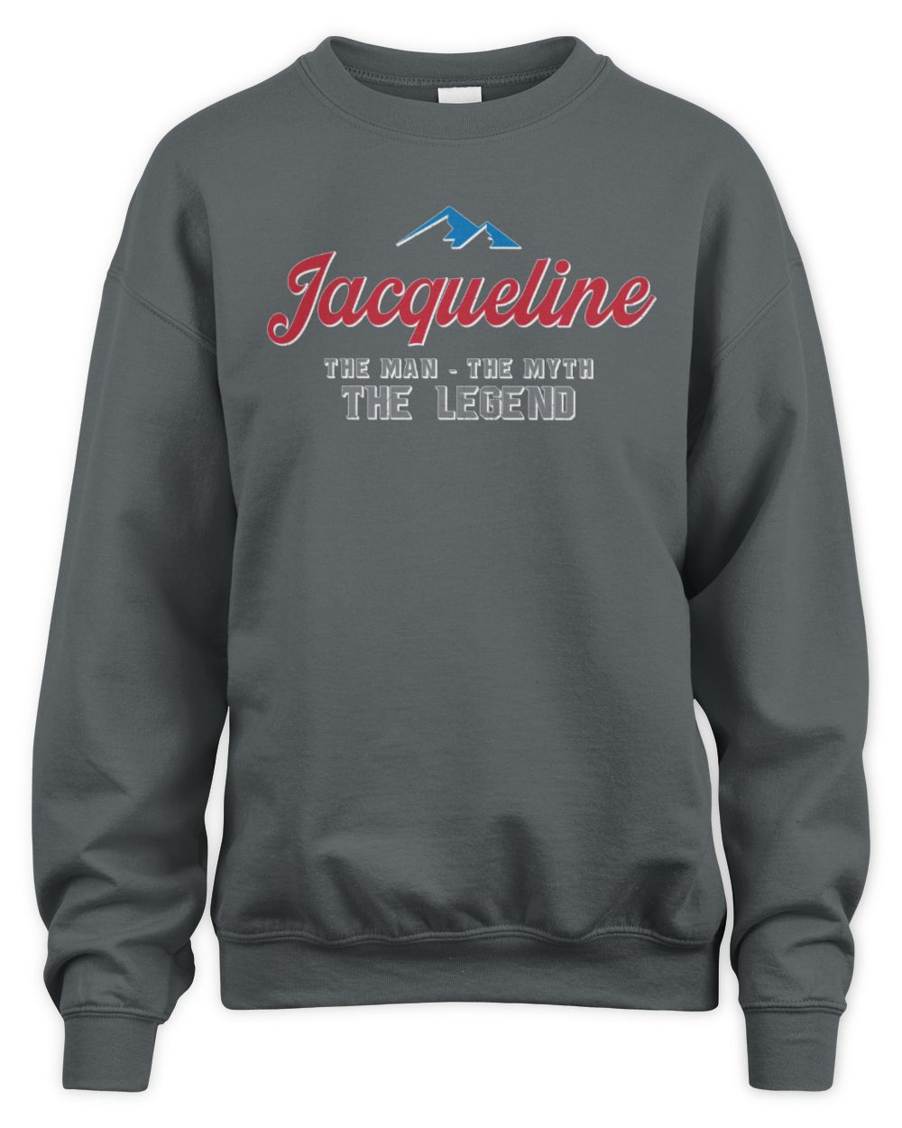 The Man The Myth The Legend Coors Light Beer T-Shirt JACQUELINE M1-S84 / Unisex Sweatshirt / charcoal