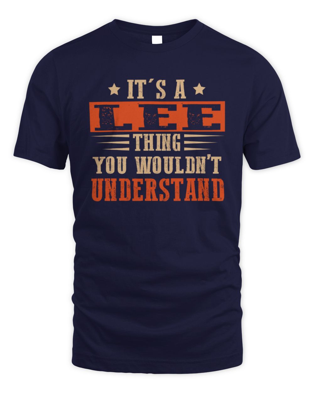 It's a Name Thing Personalized Funny Shirt LEE M1-51 / Unisex Standard T-Shirt / navy
