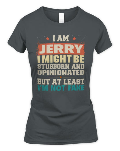 I Am Name I Might Be Stubborn and Opinionated Graphic T-Shirt JERRY M1-72 / Women's Standard T-Shirt / charcoal
