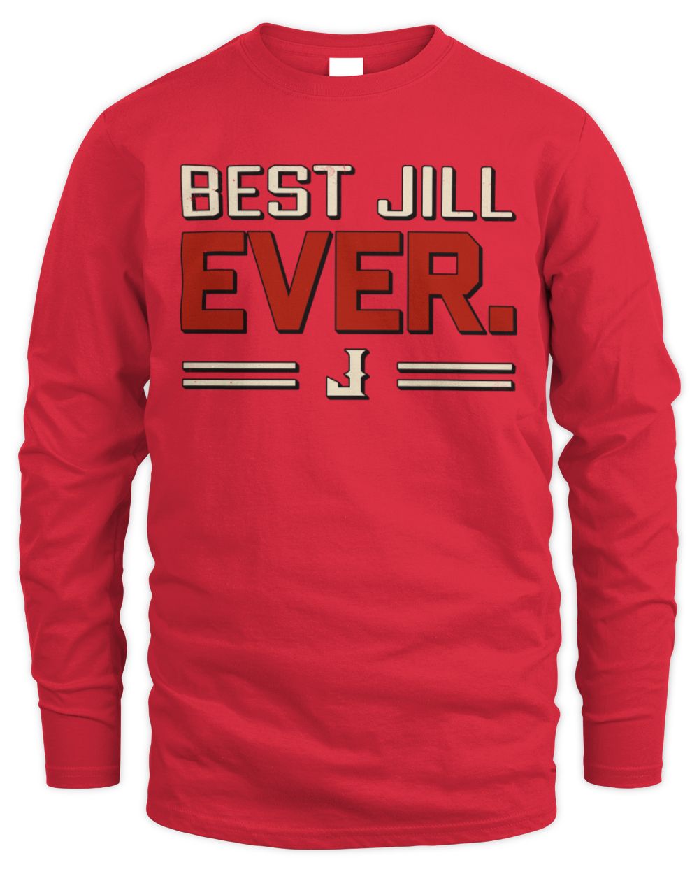 Best Your Name Ever Cool Shirt JILL M1-58 / Men's Long Sleeved T-Shirt / red