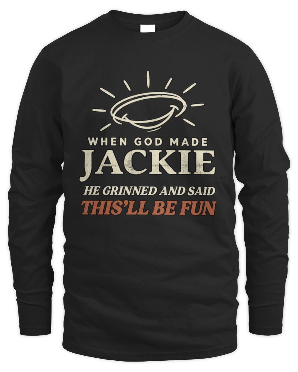 When God Made Your Name Funny Western T-Shirt T-Shirt JACKIE M1-S82 / Men's Long Sleeved T-Shirt / black