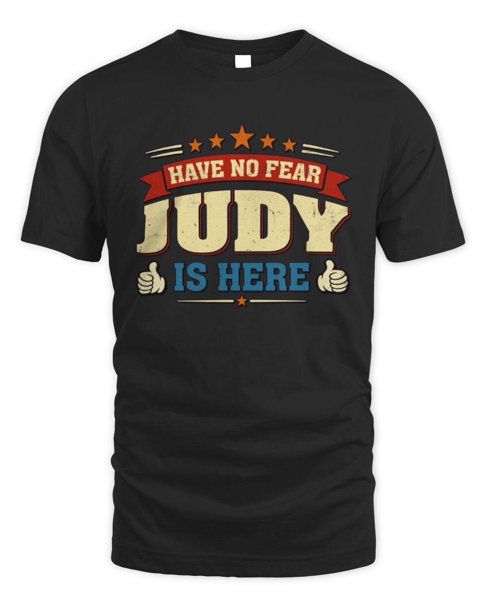 Have No Fear Your Name Is Here Cool Graphic T-Shirt JUDY M1-71 / Unisex Standard T-Shirt / black