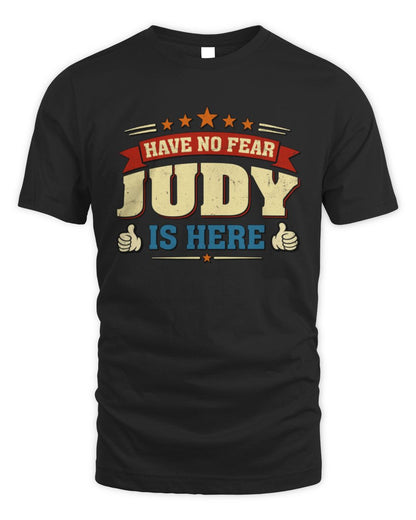 Have No Fear Your Name Is Here Cool Graphic T-Shirt JUDY M1-71 / Unisex Standard T-Shirt / black