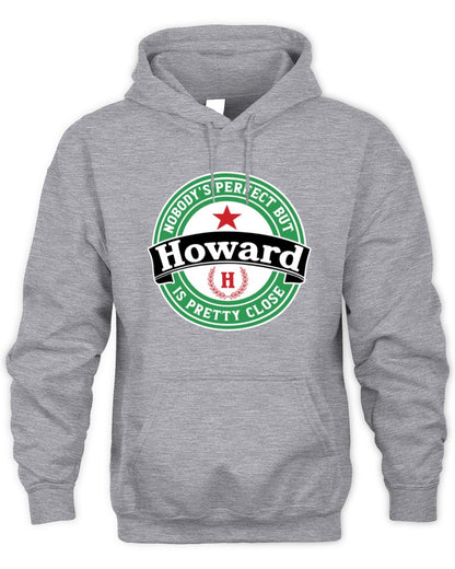Nobody's Perfect But Your Name Is Pretty Close Heineken Beer T-Shirt HOWARD M1-S85 / Unisex Hoodie / sport grey
