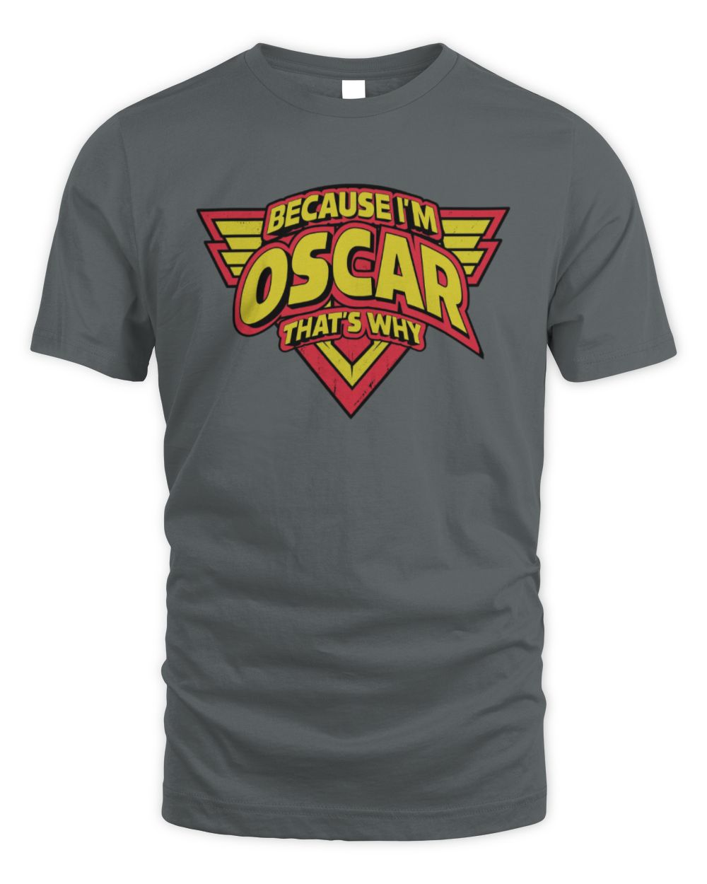 Because I'm Name That's Why Red and Yellow Logo Graphic T-Shirt OSCAR M1-75 / Unisex Standard T-Shirt / charcoal