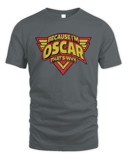 Because I'm Name That's Why Red and Yellow Logo Graphic T-Shirt OSCAR M1-75 / Unisex Standard T-Shirt / charcoal