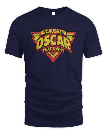 Because I'm Name That's Why Red and Yellow Logo Graphic T-Shirt OSCAR M1-75 / Unisex Standard T-Shirt / navy