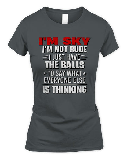 I'm Name I'm Not Rude I Just Have The Balls Funny T-Shirt SKY M1-46 / Women's Standard T-Shirt / charcoal