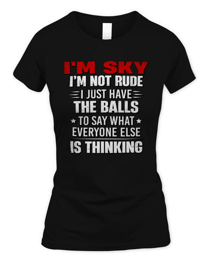 I'm Name I'm Not Rude I Just Have The Balls Funny T-Shirt SKY M1-46 / Women's Standard T-Shirt / black
