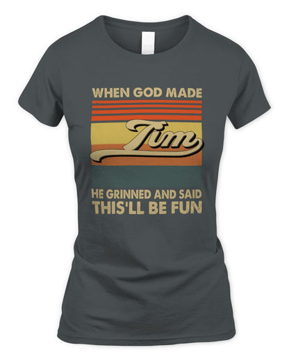 When God Made Your Name He Grinned Vintage T-Shirt TIM M1-55 / Women's Standard T-Shirt / charcoal
