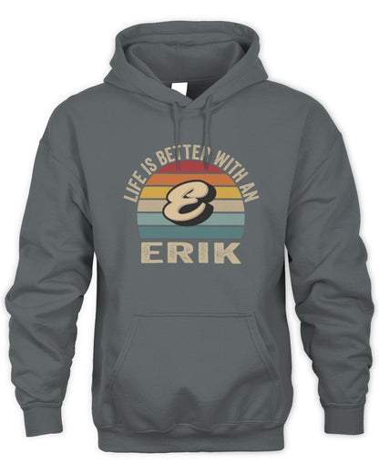 Life Is Better with Name Vintage Sun Shirt ERIK M1-50 / Unisex Hoodie / charcoal