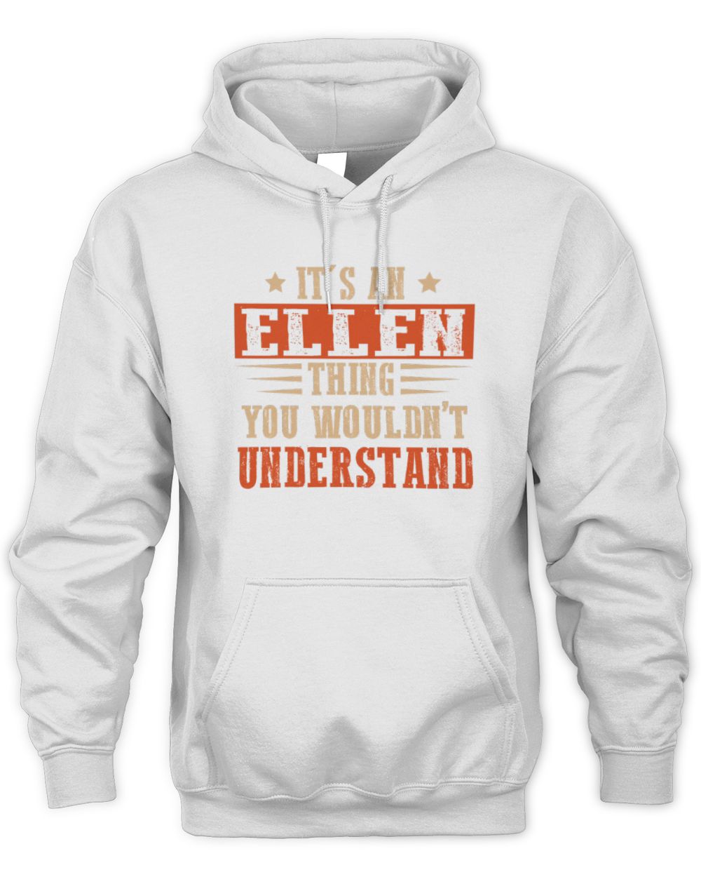 It's a Name Thing Personalized Funny Shirt ELLEN M1-51 / Unisex Hoodie / white
