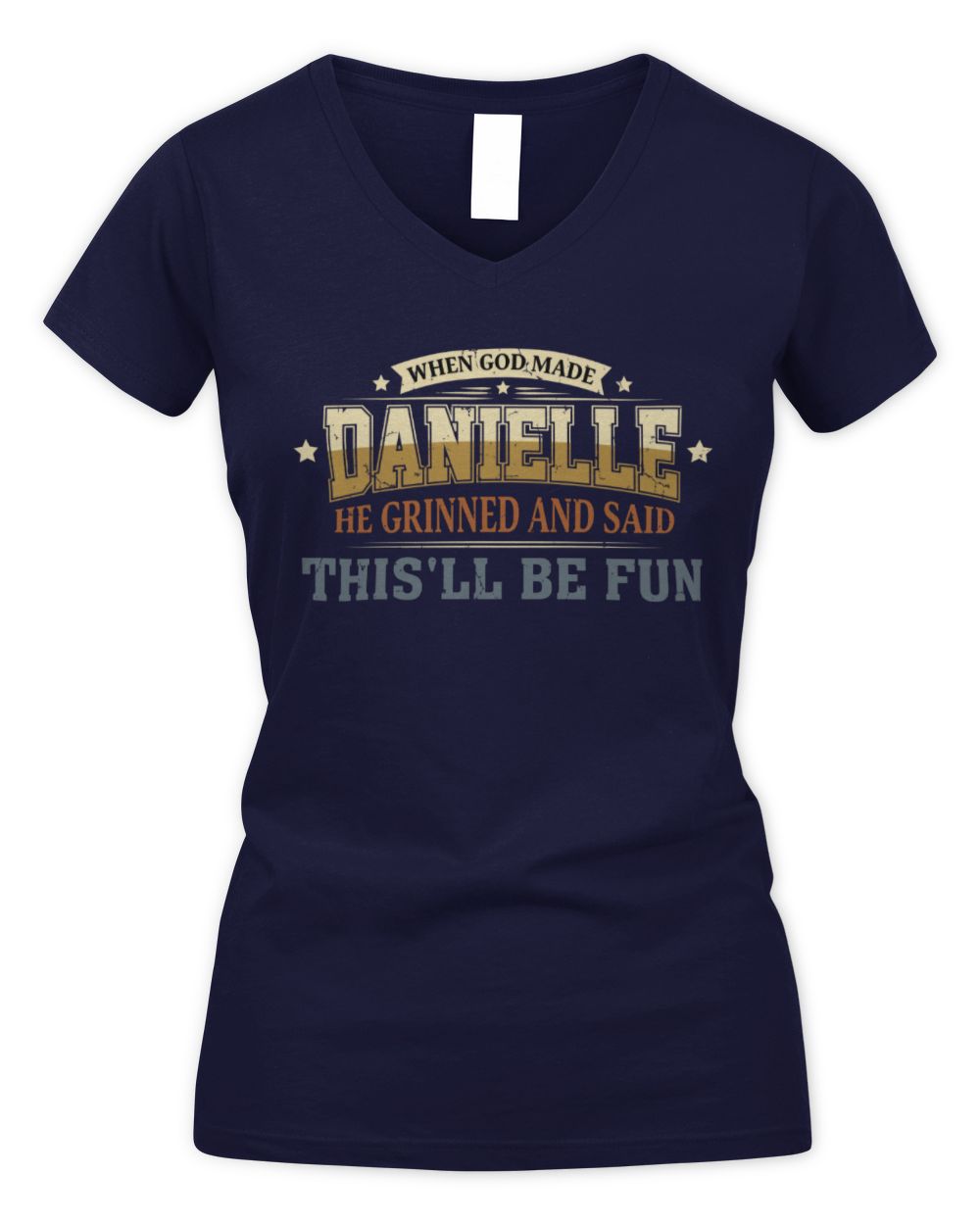 When God Made Your Name Funny Heritage T-Shirt DANIELLE M1-80 / Women's V-Neck T-Shirt / navy