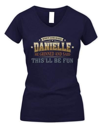 When God Made Your Name Funny Heritage T-Shirt DANIELLE M1-80 / Women's V-Neck T-Shirt / navy