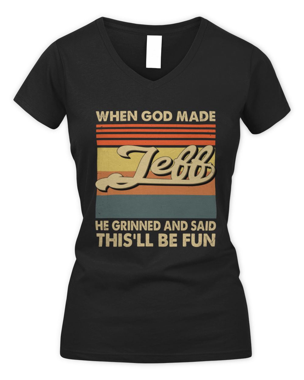 When God Made Your Name He Grinned Vintage T-Shirt JEFF M1-55 / Women's V-Neck T-Shirt / black