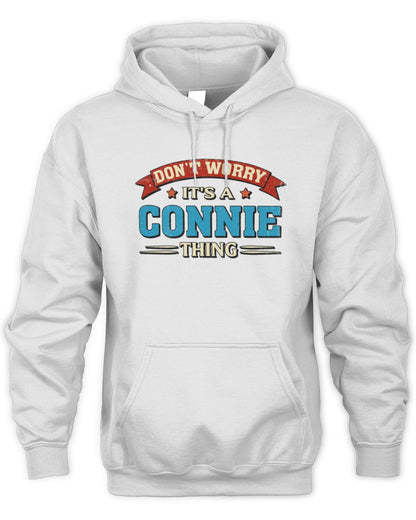 Don't Worry It's a Your Name Thing Funny Retro T-Shirt CONNIE M1-57 / Unisex Hoodie / white