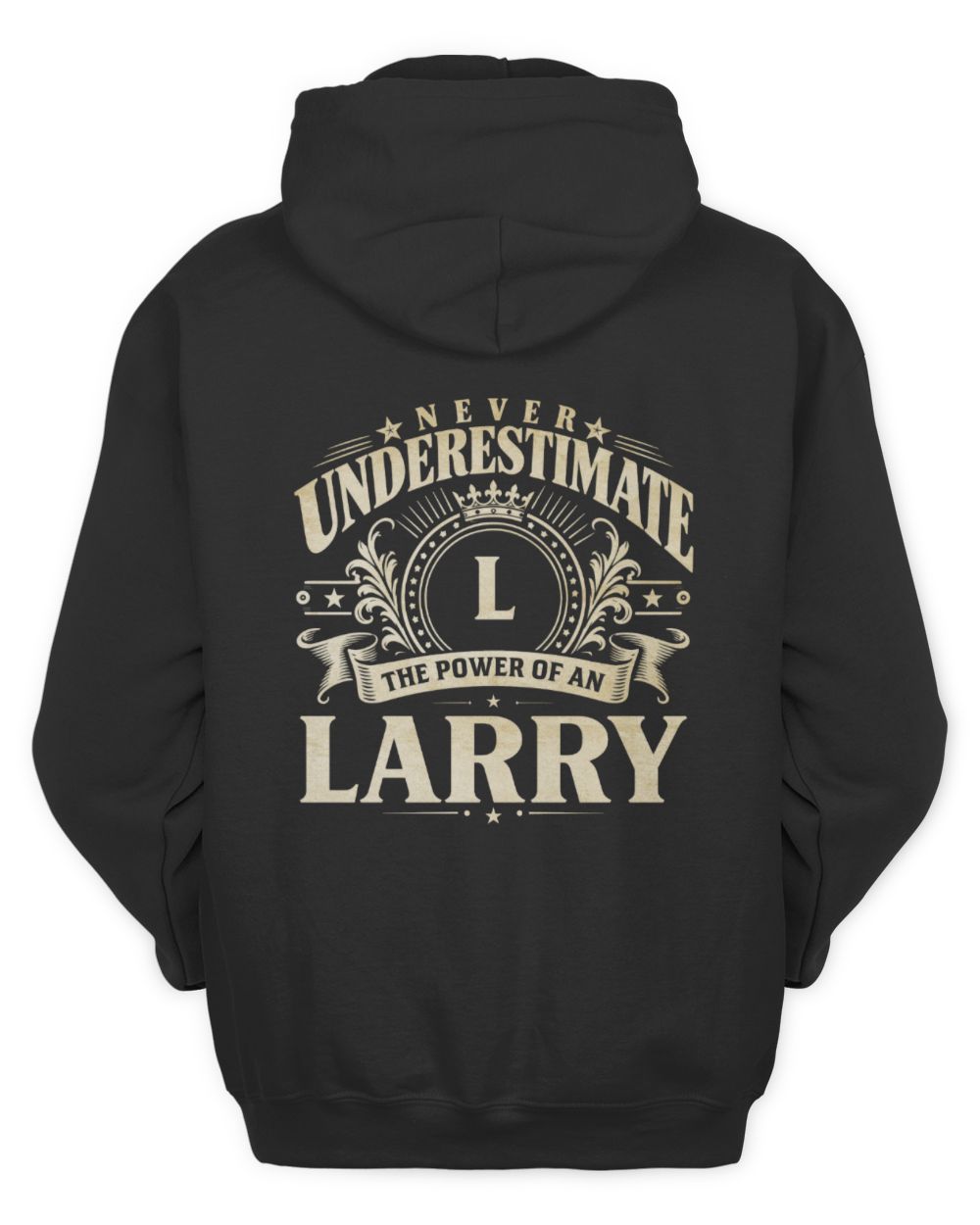 Never Underestimate Your Name Luxury Logo Shirt LARRY M1-63 / Unisex Hoodie / black