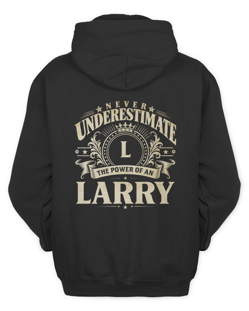 Never Underestimate Your Name Luxury Logo Shirt LARRY M1-63 / Unisex Hoodie / black