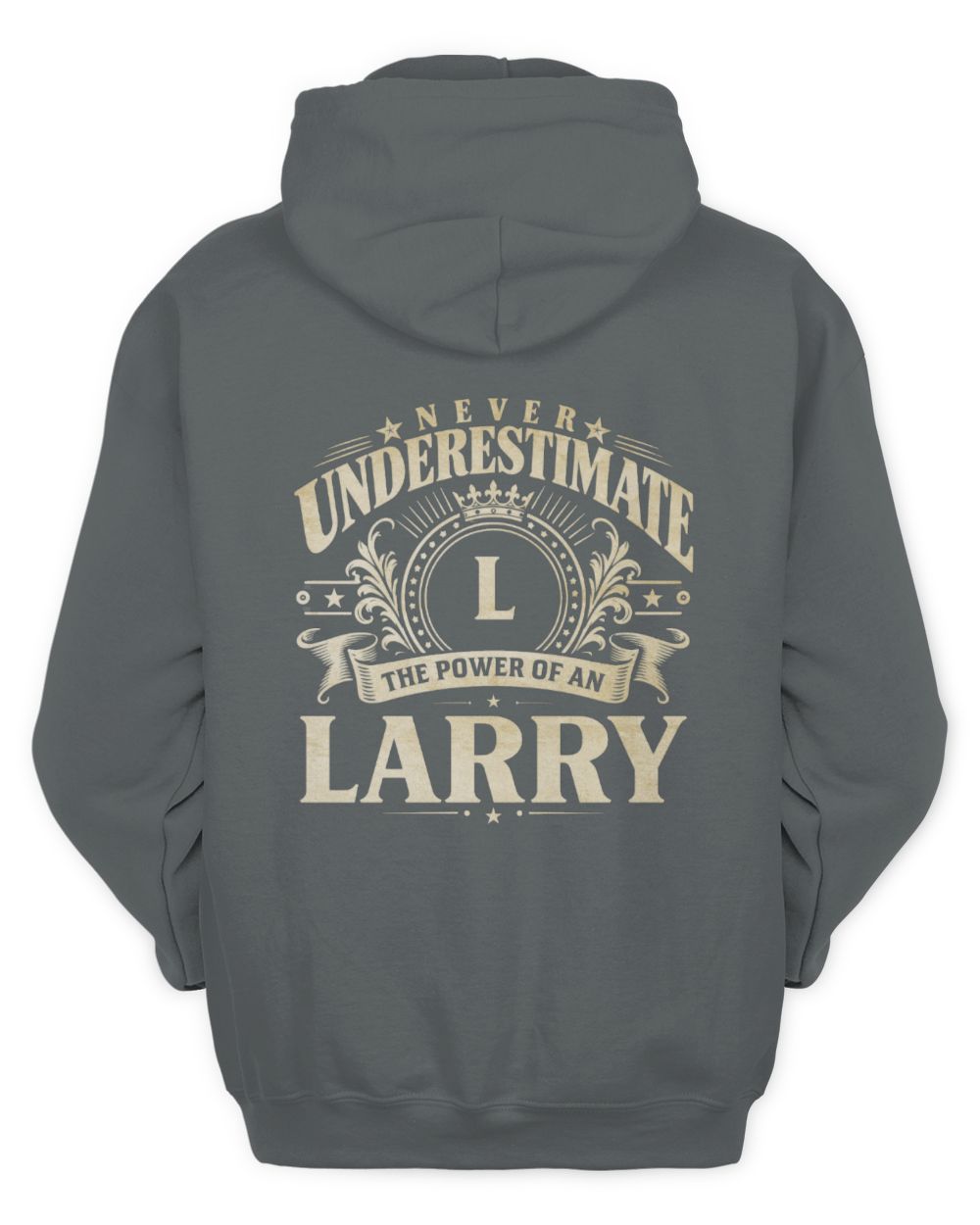 Never Underestimate Your Name Luxury Logo Shirt LARRY M1-63 / Unisex Hoodie / charcoal