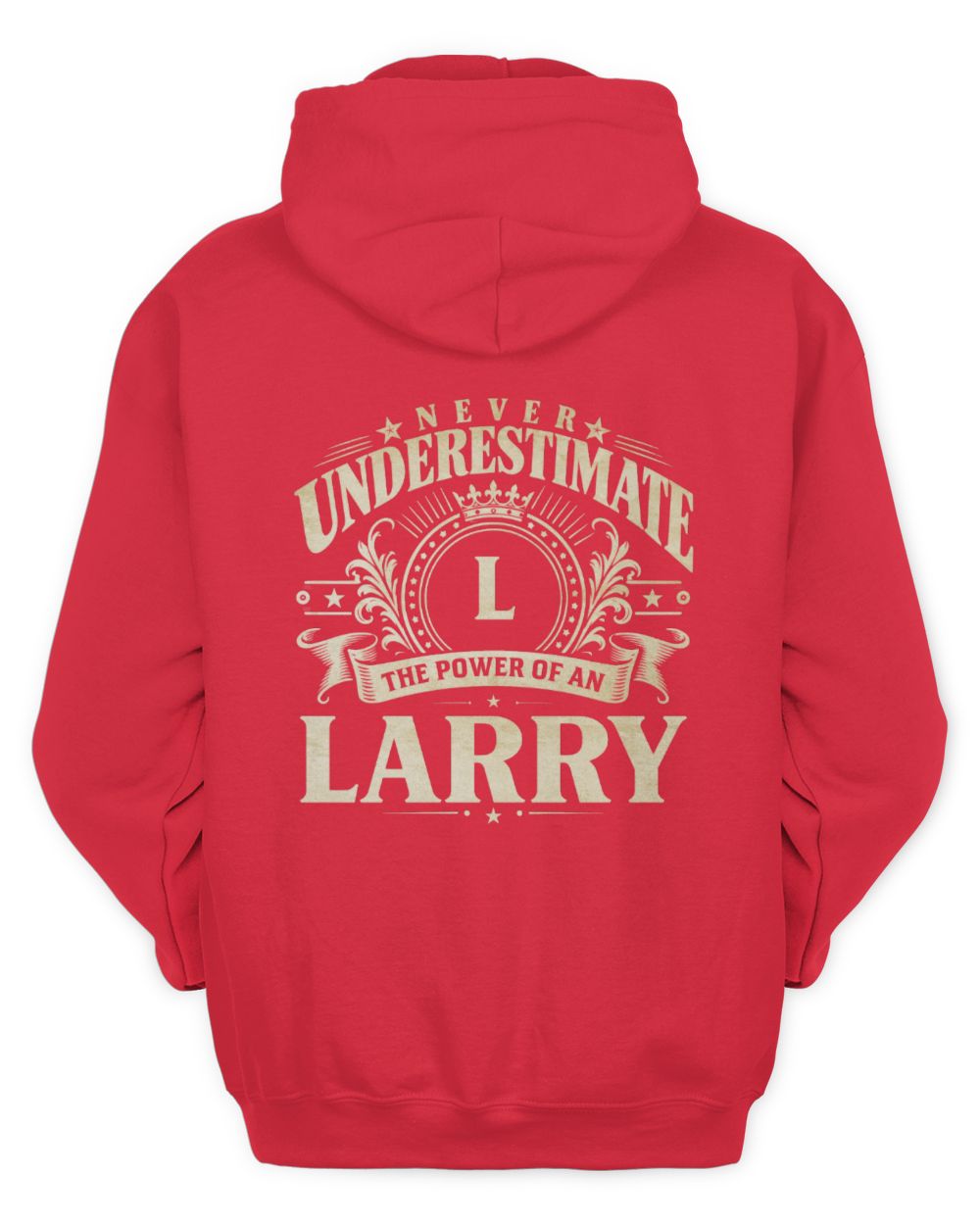 Never Underestimate Your Name Luxury Logo Shirt LARRY M1-63 / Unisex Hoodie / red