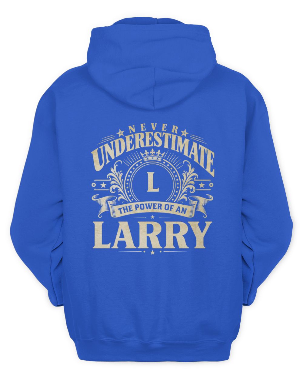 Never Underestimate Your Name Luxury Logo Shirt LARRY M1-63 / Unisex Hoodie / royal