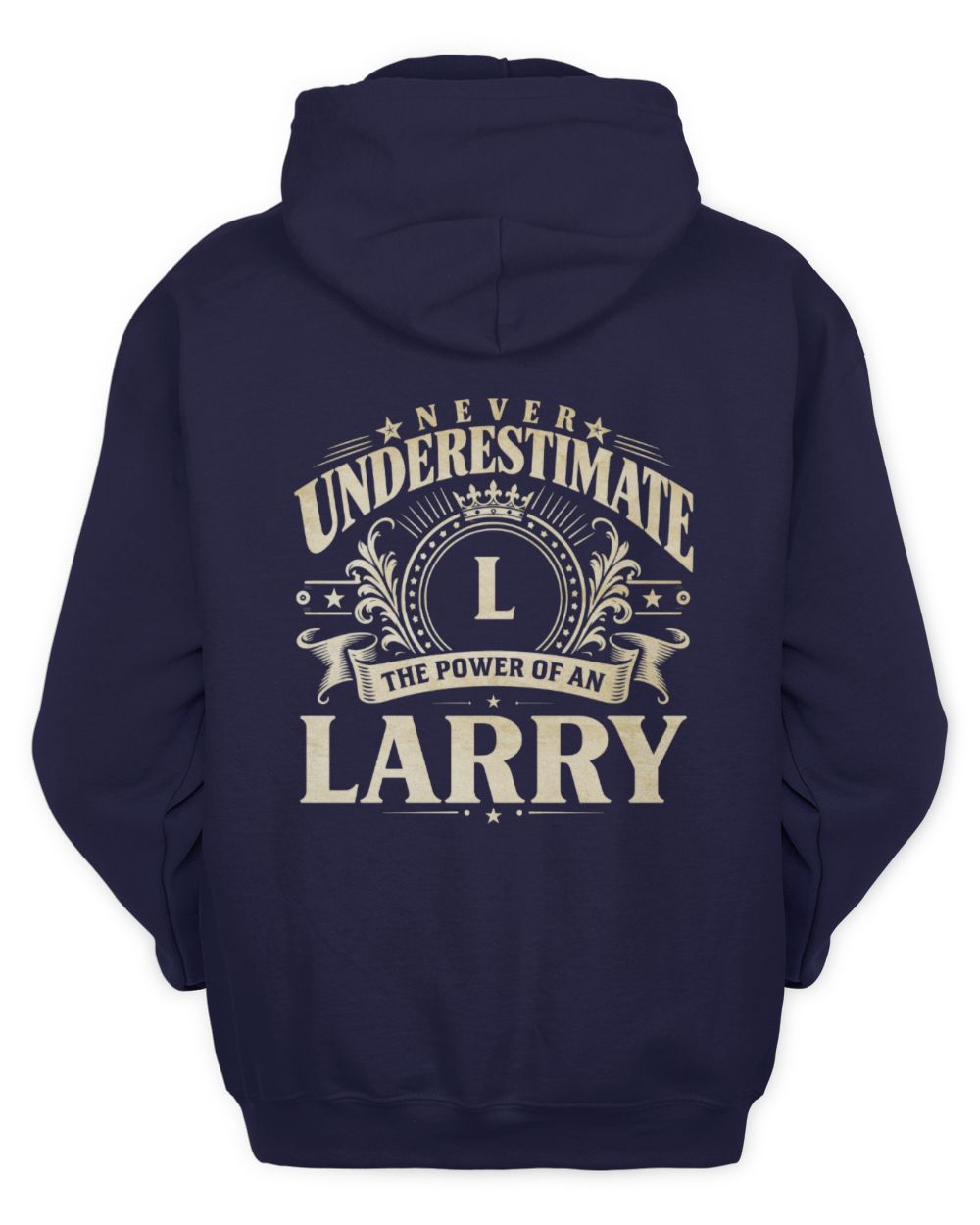 Never Underestimate Your Name Luxury Logo Shirt LARRY M1-63 / Unisex Hoodie / navy