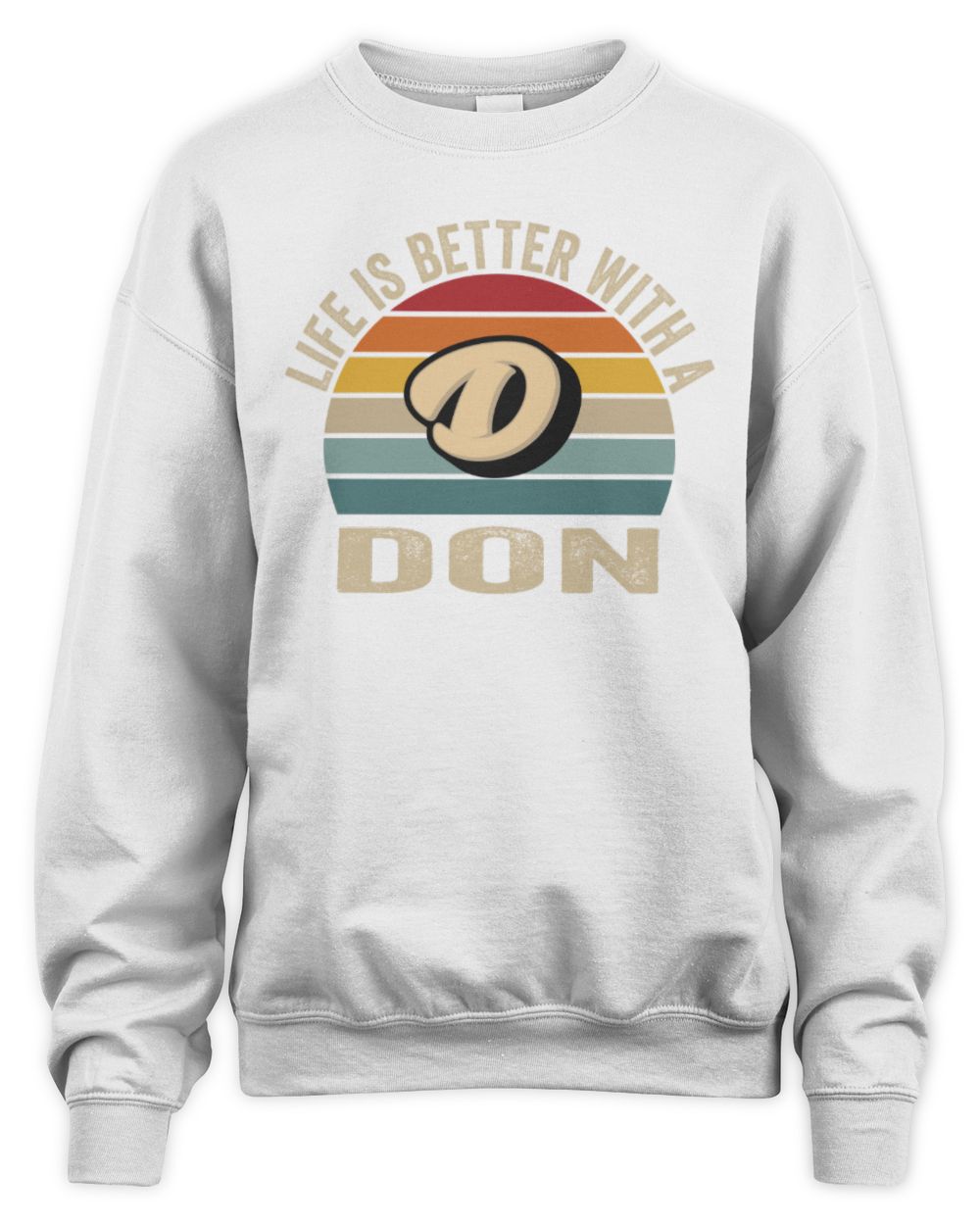 Life Is Better with Name Vintage Sun Shirt DON M1-50 / Unisex Sweatshirt / white