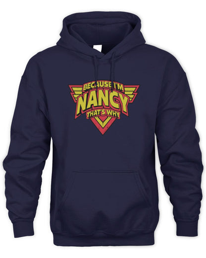 Because I'm Name That's Why Red and Yellow Logo Graphic T-Shirt NANCY M1-75 / Unisex Hoodie / navy