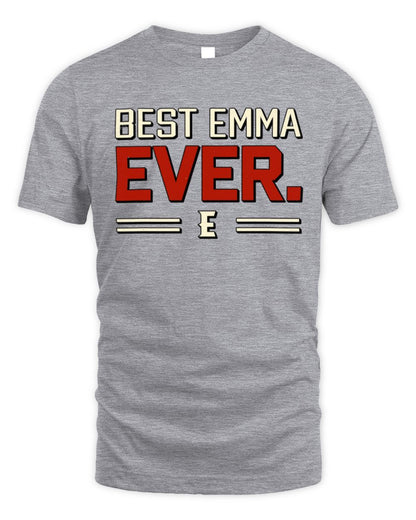 Best Your Name Ever Cool Shirt EMMA M1-58 / Unisex Standard T-Shirt / sport grey