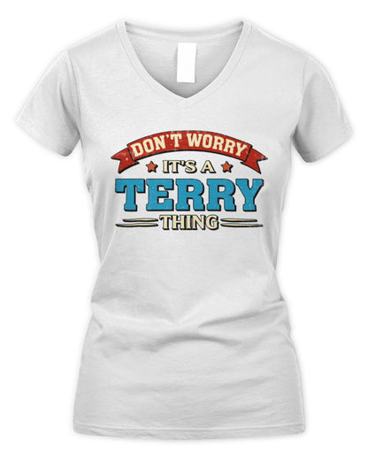 Don't Worry It's a Your Name Thing Funny Retro T-Shirt TERRY M1-57 / Women's V-Neck T-Shirt / white