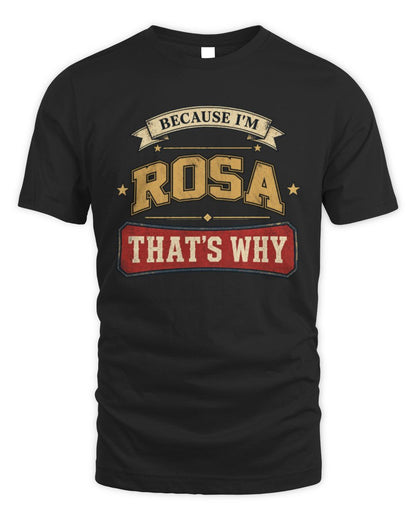 Because I'm Name That's Why Americana T-Shirt ROSA M1-S88 / Unisex Standard T-Shirt / black