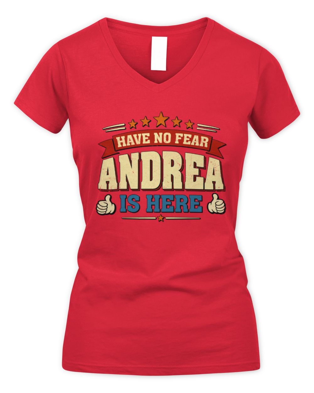 Have No Fear Your Name Is Here Cool Graphic T-Shirt ANDREA M1-71 / Women's V-Neck T-Shirt / red