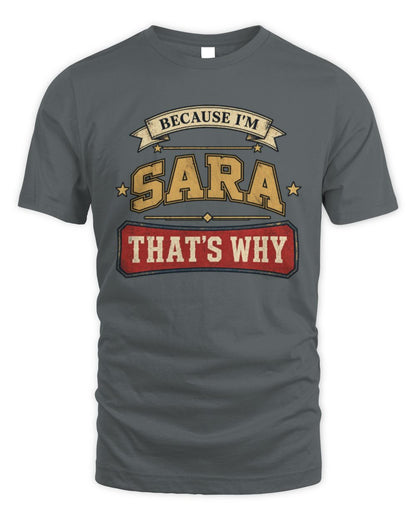 Because I'm Name That's Why Americana T-Shirt SARA M1-S88 / Unisex Standard T-Shirt / charcoal