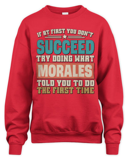 If at First You Don't Succeed Funny Vintage Shirt MORALES M1-53 / Unisex Sweatshirt / red