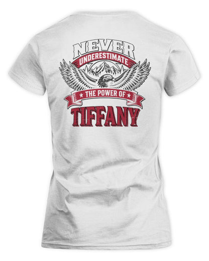 Never Underestimate Your Name Eagle Mountain Shirt TIFFANY M1-61 / Women's Standard T-Shirt / white