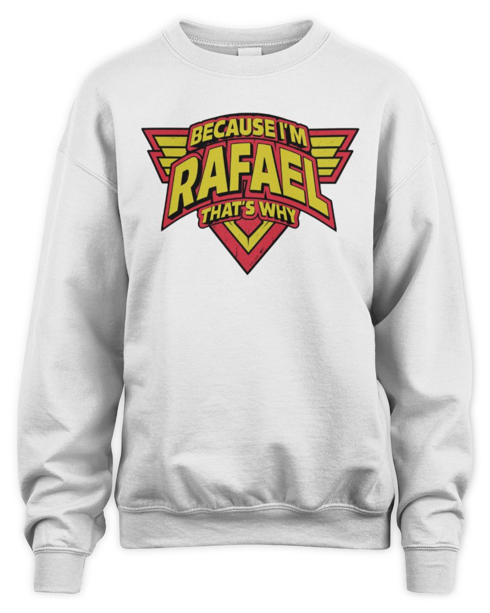 Because I'm Name That's Why Red and Yellow Logo Graphic T-Shirt RAFAEL M1-75 / Unisex Sweatshirt / white