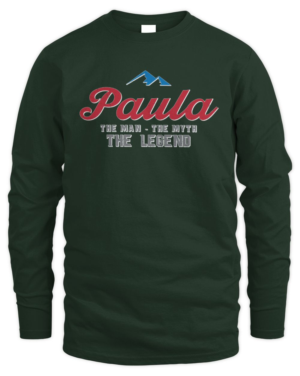 The Man The Myth The Legend Coors Light Beer T-Shirt PAULA M1-S84 / Men's Long Sleeved T-Shirt / forest green