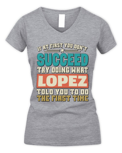 If at First You Don't Succeed Funny Vintage Shirt LOPEZ M1-53 / Women's V-Neck T-Shirt / sport grey
