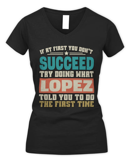 If at First You Don't Succeed Funny Vintage Shirt LOPEZ M1-53 / Women's V-Neck T-Shirt / black