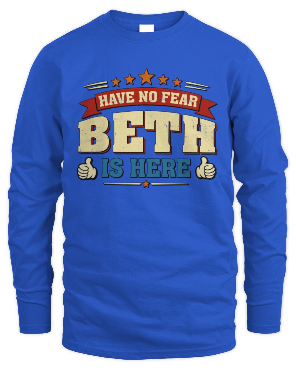 Have No Fear Your Name Is Here Cool Graphic T-Shirt BETH M1-71 / Men's Long Sleeved T-Shirt / royal