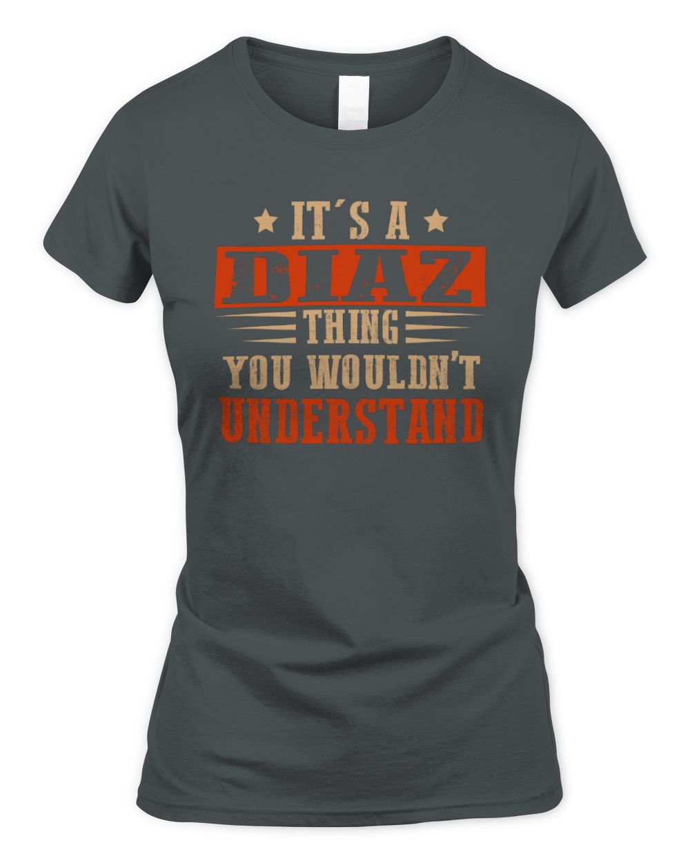 It's a Name Thing Personalized Funny Shirt DIAZ M1-51 / Women's Standard T-Shirt / charcoal